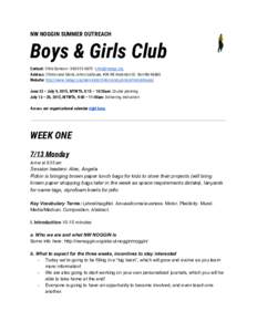 NW NOGGIN SUMMER OUTREACH  Boys & Girls Club Contact: ​ Chris Samson - ​ 