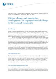 Statement of the Partnership for European Environmental Research (PEER) at the L2L Conference in Leipzig, May 8th 2007 Climate change and sustainable development – an unprecedented challenge for the research community