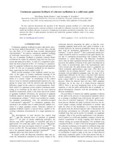 PHYSICAL REVIEW B 72, 245322 共2005兲  Continuous quantum feedback of coherent oscillations in a solid-state qubit Qin Zhang, Rusko Ruskov,* and Alexander N. Korotkov† Department of Electrical Engineering, University