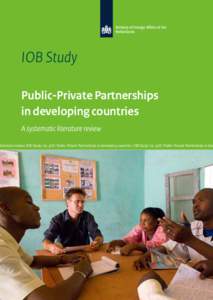 IOB Study Public-Private Partnerships in developing countries A systematic literature review  literature review | IOB Study | no. 378 | Public-Private Partnerships in developing countries | IOB Study | no. 378 | Public-P