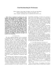 Cloud Benchmarking for Performance Blesson Varghese, Ozgur Akgun, Ian Miguel, Long Thai and Adam Barker School of Computer Science, University of St Andrews, UK Email: {varghese, ozgur.akgun, ijm, ltt2, adam.barker}@st-a