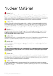 Nuclear Material Action 15: All States agree that the Conference on Disarmament should, within the context of an agreed, comprehensive and balanced programme of work, immediately begin negotiation of a treaty banning the