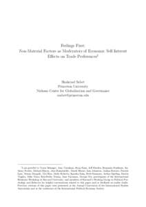 Feelings First: Non-Material Factors as Moderators of Economic Self-Interest Effects on Trade Preferences1 Shahrzad Sabet Princeton University