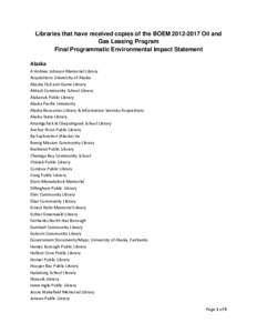 Libraries that have received copies of the BOEM[removed]Oil and Gas Leasing Program Final Programmatic Environmental Impact Statement Alaska A Holmes Johnson Memorial Library Acquisitions University of Alaska