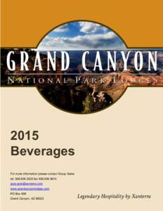 2015 Beverages For more information please contact Group Sales telfaxwww.grandcanyonlodges.com