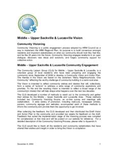 Middle – Upper Sackville & Lucasville Vision  Community Visioning  Community  Visioning  is  a  public  engagement  process  adopted  by  HRM  Council  as  a  way  to  implement  the  HRM  Re