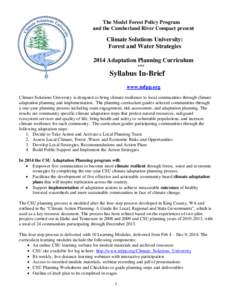 The Model Forest Policy Program and the Cumberland River Compact present Climate Solutions University: Forest and Water Strategies 2014 Adaptation Planning Curriculum