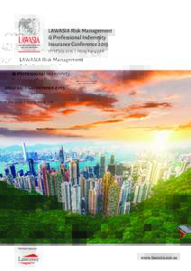 LAWASIA Risk Management & Professional Indemnity Insurance Conference 2015 FOUNDED IN–18 July 2015––Hong Kong SAR