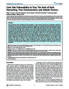 Cork Oak Vulnerability to Fire: The Role of Bark Harvesting, Tree Characteristics and Abiotic Factors Filipe X. Catry1*, Francisco Moreira1, Juli G. Pausas2, Paulo M. Fernandes1,3, Francisco Rego1, Enrique Cardillo4, Tho