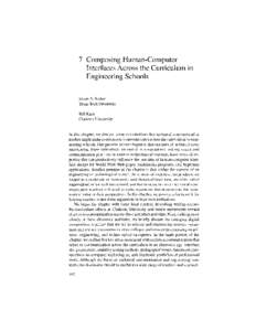 7 Composing Human-Computer Interfaces Across the Curriculum in Engineering Schools Stuart A. Selber Texas Tech University Bill Karis