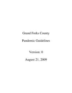 Grand Forks County Pandemic Guidelines Version: 0 August 21, 2009