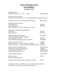 Town of Henlopen Acres FEE SCHEDULE as of July 1, 2013 Building PermitConstruction cost (x) 1.5%  (.015)