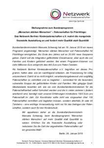 www.kipa-berlin.de  Stellungnahme zum Bundesprogramm „Menschen stärken Menschen“ – Patenschaften für Flüchtlinge: Das Netzwerk Berliner Kinderpatenschaften e.V. mahnt die mangelnde fnanzielle Ausstattung an und 