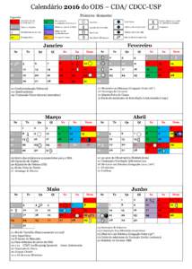 Calendário 2016 do ODS – CDA/ CDCC-USP Primeiro Semestre Legenda: 8