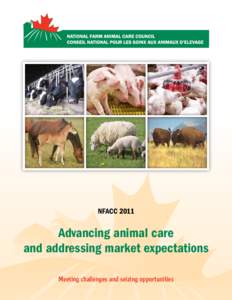 NFACC[removed]Advancing animal care and addressing market expectations Meeting challenges and seizing opportunities