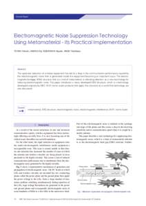General Papers  Electromagnetic Noise Suppression Technology Using Metamaterial - Its Practical Implementation TOYAO Hiroshi, HANKUI Eiji, KOBAYASHI Hayato, ANDO Toshikazu