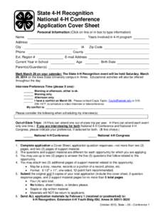 State 4-H Recognition National 4-H Conference Application Cover Sheet Personal Information (Click on line or in box to type information) Years involved in 4-H program