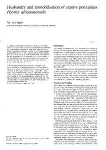Husbandry and immobilization of captive porcupines Hystrix africaeaustralis R.J. van Aarde