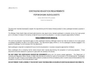 LARA-LAU[removed]CONTINUING EDUCATION REQUIREMENTS FOR MICHIGAN AUDIOLOGISTS Authority: Public Act 368 of 1978, as amended This form is for information only