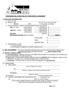 GREENBANK MILLS AND PHILLIP’S FARM RENTAL AGREEMENT  I. APPLICANT INFORMATION A. DATE OF USE: ________________________________________________________ B. TIME OF USE: (Sun, M, Tu, W, Th until 11PM)
