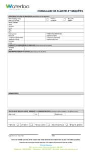 FORMULAIRE DE PLAINTES ET REQUÊTES IDENTIFICATION DU DEMANDEUR (Identification of the applicant) Date (aaaa-jj-mm) Plainte Date (yyyy-mm-dd)