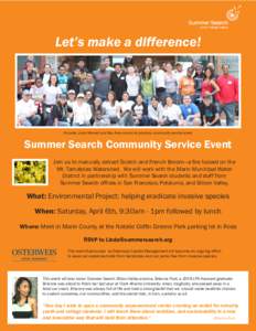 Let’s make a difference!  Founder Linda Mornell and Bay Area alumni at previous community service event Summer Search Community Service Event Join us to manually extract Scotch and French Broom—a fire hazard on the