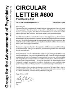 P.O. Box[removed] • Dallas, Texas[removed] • [removed] • Fax: [removed] • www.ourgap.org  Group for the Advancement of Psychiatry CIRCULAR LETTER #600