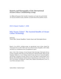 Reports and Monographs of the International Ocean-Colour Coordinating Group An Affiliated Program of the Scientific Committee on Oceanic Research (SCOR) An Associate Member of the Committee on Earth Observation Satellite