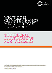 WHAT DOES CLIMATE CHANGE MEAN FOR YOUR LOCAL AREA? THE FEDERAL ELECTORATE OF