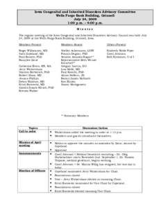 Iowa Congenital and Inherited Disorders Advisory Committee Wells Fargo Bank Building, Grinnell July 24, 2009 1:00 p.m. – 4:00 p.m. Minutes The regular meeting of the Iowa Congenital and Inherited Disorders Advisory Cou