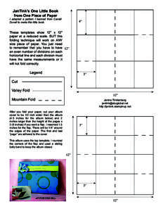 JanTink’s One Little Book from One Piece of Paper I adapted a pattern I learned from Carold Duvall to make this little book.