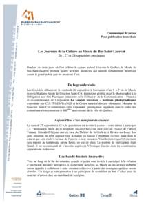 Communiqué de presse Pour publication immédiate Les Journées de la Culture au Musée du Bas-Saint-Laurent 26 , 27 et 28 septembre prochains