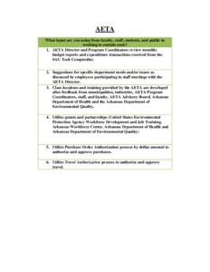 AETA What input are you using from faculty, staff, students, and public in working to contain costs? 1. AETA Director and Program Coordinators review monthly budget reports and expenditure transactions received from the 