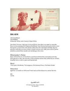    	
   BIG	
  GUN	
   	
   2013	
  Red	
  Blend	
  