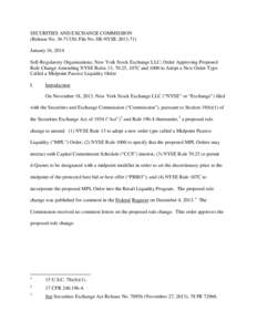 SECURITIES AND EXCHANGE COMMISSION (Release No[removed]; File No. SR-NYSE[removed]January 16, 2014 Self-Regulatory Organizations; New York Stock Exchange LLC; Order Approving Proposed Rule Change Amending NYSE Rules 13