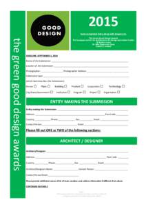 2015 Send completed Entry along with imagery to: the green good design awards  The Green Good Design Awards