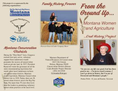 This project is co-sponsored by the following organizations: Peterson Grain & Cattle Company, Havre  During the “Dust Bowl” days, Congress