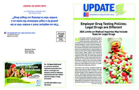 Look inside for details! Nancy Delogu, Esq., Littler Mendelson, Washington D.C. “Can an employer treat a worker who is impaired by a legal substance the same as a worker who is abusing an illegal drug?”