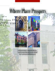 Where Place Prospers  A Preservation, Adaptive Reuse, and Context Development Guide for Commercial Kalamazoo