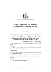 AUSTRALIAN CAPITAL TERRITORY  Royal Commissions and Inquiries (Consequential Provisions) Act 1991 No. 3 of 1991
