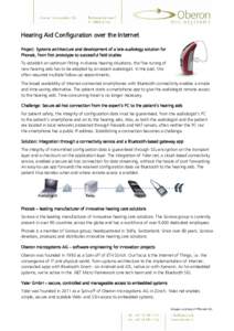 Hearing Aid Configuration over the Internet Project: Systems architecture and development of a tele-audiology solution for Phonak, from first prototype to successful field studies To establish an optimum fitting in diver