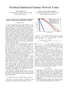 Overhead-Optimized Gamma Network Codes Kaveh Mahdaviani Raman Yazdani, Masoud Ardakani  ECE Department, University of Toronto, Canada