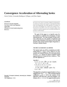 Convergence Acceleration of Alternating Series Henri Cohen, Fernando Rodriguez Villegas, and Don Zagier CONTENTS The First Acceleration Algorithm Two Flavors of the Second Algorithm
