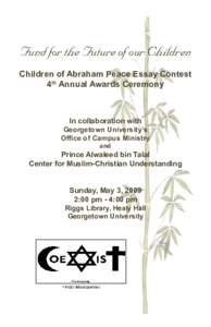 Fund for the Future of our Children Children of Abraham Peace Essay Contest 4th Annual Awards Ceremony In collaboration with Georgetown University’s