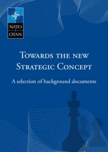 Towards the new Strategic Concept A selection of background documents Table of Contents The North Atlantic Treaty (1949)  .  .  .  .  .  .  .  .  .  .  .  .  .  .  .  .  .  .  .  .  .  .  .  .  .  .  .  .  .  .  .  .  .