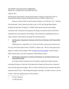 SECURITIES AND EXCHANGE COMMISSION (Release No[removed]; File No. SR-CBOE[removed]August 6, 2012 Self-Regulatory Organizations; Chicago Board Options Exchange, Incorporated; Notice of Proposed Rule Change to Increase 