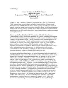 Linda Billings Center for Science in the Public Interest “Integrity in Science: Corporate and Political Influence on Science-Based Policymaking” Washington, DC July 12, 2004