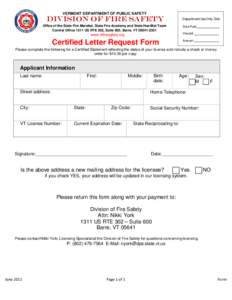 VERMONT DEPARTMENT OF PUBLIC SAFETY  Division of Fire Safety Office of the State Fire Marshal, State Fire Academy and State Haz-Mat Team Central Office 1311 US RTE 302, Suite 600, Barre, VT[removed]