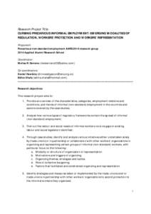 Research Project Title: CURBING PRECARIOUS INFORMAL EMPLOYMENT: EMERGING MODALITIES OF REGULATION, WORKERS’ PROTECTION AND WORKERS’ REPRESENTATION Proponent: Precarious/non-standard employment AARS 2014 research grou