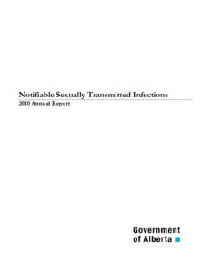 Notifiable Sexually Transmitted Infections 2010 Annual Report ©2011 Government of Alberta December 2011 ISSN[removed]